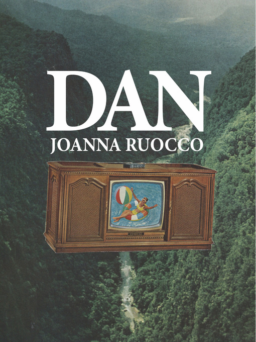 Title details for Dan by Joanna Ruocco - Available